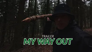 MY WAY OUT | CINEMATIC SHORT FILM | TRAILER | GoPro 11 & DJI Air 2s
