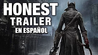 BLOODBORNE (Honest Game Trailers En Español)