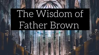 The Wisdom of Father Brown | Full Black Screen Audiobook | G.K. Chesterton