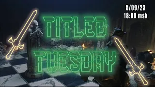 Titled Tuesday 05.09.2023