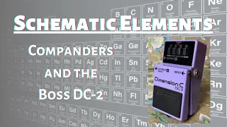 Schematic Elements for Guitar and Effects: Companders and the Boss DC-2