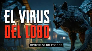 PANDEMIA DE LOBOS EN EL PUEBLO | Historias de TERROR de HOMBRES LOBOS en BOSQUES | VOL. 48