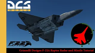 Grinnelli Designs F-22A Radar and Missile Tutorial | DCS | DCS World | Digital Combat Simulator