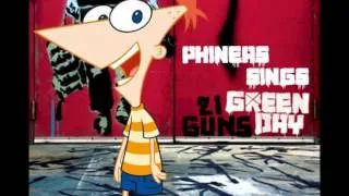 Phineas Sings Green Day's 21 Guns