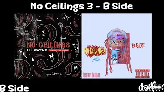 Lil Wayne - No Ceilings 3 B - Side (432hz) [ Full MixTape ]