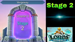 Lords Mobile Vergeway Chapter 9 Stage 2 | Lords Mobile Vergeway chapter 9 | Lords Mobile