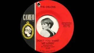 The Orlons - Don't you want my lovin' (1965)