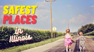 Top 10 Safest Communities in Illinois
