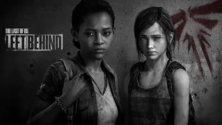 The Last of Us: Left Behind ➤ ОДНИ ИЗ НАС ОСТАВШИЕСЯ ПОЗАДИ ➤ СЛОЖНОСТЬ РЕАЛИЗМ ➤ПОЛНОЕ ПРОХОЖДЕНИЕ