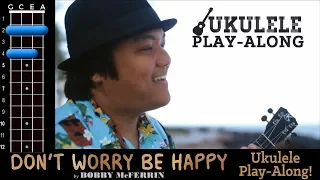 "Don't Worry Be Happy" (Bobby McFerrin) Ukulele Play-Along!