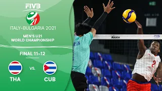 THA vs. CUB - Final 11-12 | Full Game | Men's U21 Volleyball World Champs 2021