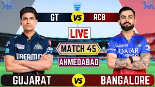 Live: RCB vs GT Live, Match 45, Ahmedabad | Bangalore vs Gujarat Live Match Today | Ipl 2024 Live