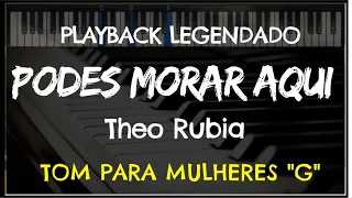 🎤 Pode Morar Aqui (PLAYBACK LEGENDADO no Piano - TOM FEMININO "G") Theo Rubia
