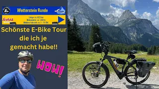 GRANDIOSE E-Bike Tour um die Zugspitze | Die Wetterstein Runde