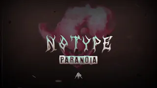 NOTYPE - PARANOIA (Official Video) (AR Mixtape Vol.1)