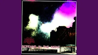 Screams in the Night (Original Edit)