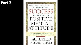 【Clement Stone & Napoleon Hill 7】Success Through A Positive Mental Attitude 7/9