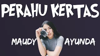 PERAHU KERTAS - MAUDY AYUNDA [ lirik dan terjemahan bahasa inggris]