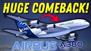 The Airbus A380 Is Making a HUGE Comeback & SHOCKS The Entire Aviation Industry!