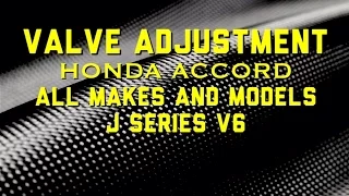 Honda Acura J Series V6 Valve Adjustment - Bundys Garage