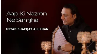 Aap Ki Nazron Ne Samjha | Legend Ustad Shafqat Ali Khan | Classical Song | 2021 | Daac