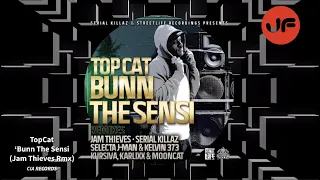 TopCat - Bunn The Sensi (Jam Thieves Remix) [Streetlife] ℹ️