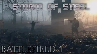 STORM OF STEEL! - Battlefield 1 - 12 Minutes of Single Player Gameplay