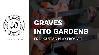 Graves into Gardens | Elevation Worship | Guitar Tutorial | Official Video