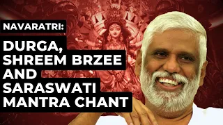 Navaratri: Durga, Shreem Brzee and Saraswati Mantra Chant by Dr. Pillai