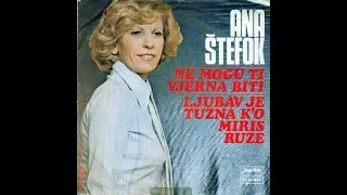 ANA ŠTEFOK – Ne Mogu Ti Vjerna Biti *1978* /// *vinyl* /RE/