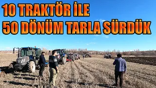 10 TRAKTÖR 50 DÖNÜM TARLA SÜRDÜK KÖY HAYATI PULLUKLA TARLA SÜRÜMÜ