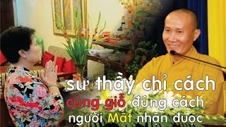 sư thầy chỉ cúng giỗ ''ÔNG BÀ CHA MẸ" đúng cách được siêu thoát may mắn trong gia đình