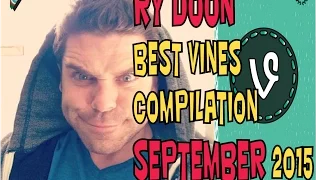 Ry Doon Best Funny Vine Compilation September 2015