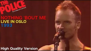 Sting - Nothing 'Bout Me (Live in Oslo 1993) High Quality