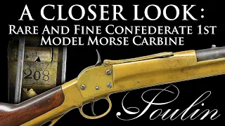 A Closer Look: Fine and Rare 1st Model Morse Carbine