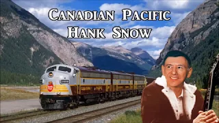 Canadian Pacific Hank Snow with Lyrics