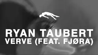 Ryan Taubert - Verve (feat. FJØRA) [Cut]