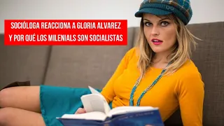 Socióloga reacciona a Gloria Alvarez y por qué los milenials son socialistas
