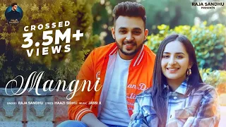 Mangni (Full Video) | Raja Sandhu | Sruishty Mann | Latest Punjabi Songs 2022