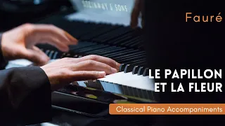 Fauré: Le papillon et la fleur, Op. 1 No. 1 (C major, original key) [Piano Accompaniment]