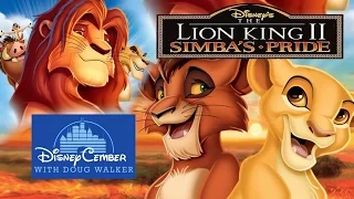 The Lion King II: Simba's Pride - Disneycember