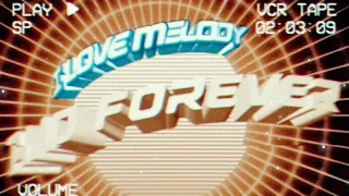 I♥Love Melody And Forever v.7 (edição Funk) _ Remaster