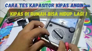 CARA TES KAPASITOR KIPAS RUSAK ATAU MASIH LAYAK PAKAI!! SIMAK VIDEO INI!!