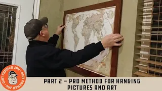 Part 2 - Pro Method for Hanging Pictures and Art