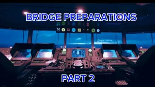 Bridge Preparations Prior Departure_Part 2