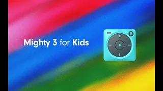 Mighty 3 for Kids