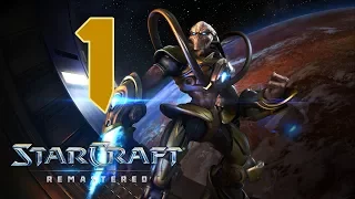 Прохождение StarCraft: Remastered #1 - Первый удар [Эпизод III: Протоссы]