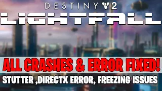 How to Fix Destiny 2: Lightfall Crashing & Not Launching, Black Screen Stutter & Freezing (Easy Fix)