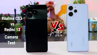 Realme C53 vs Xiaomi Redmi 12 Camera Test Comparison