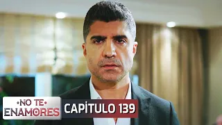 No Te Enamores Capitulo 139 (Audio Español) | Kaderimin Yazıldığı Gün